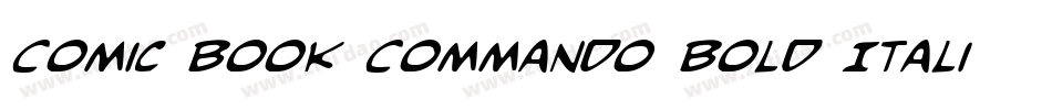 Comic Book Commando Bold Italic字体转换